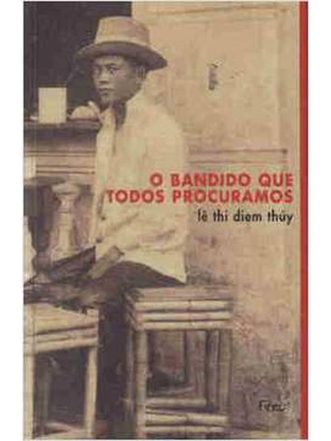O bandido que todos procuramos - Le Thi Diem Thuy
