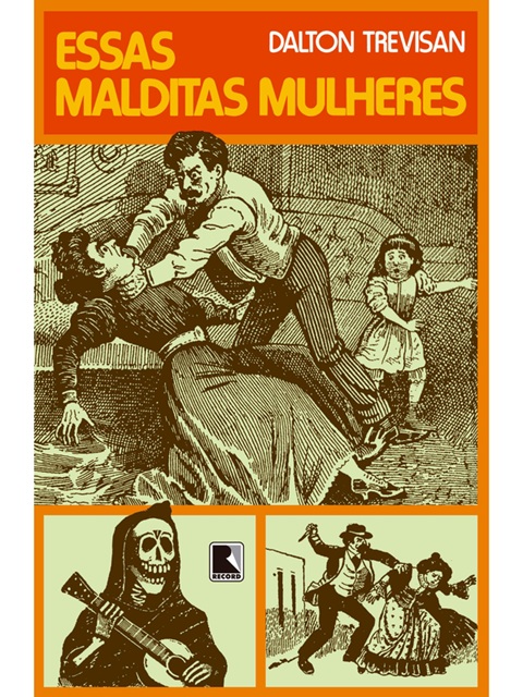 Essas malditas mulheres - Dalton Trevisan