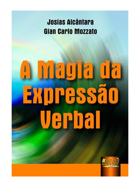 A Magia da Expressão Verbal - Josias Alcântara