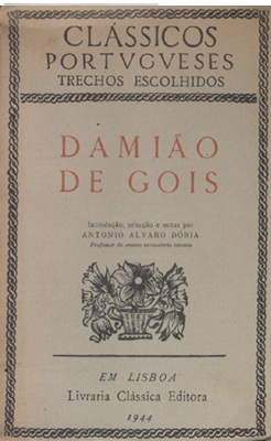 Damião de Gois - Clássicos Portugueses - Em Lisboa 1944