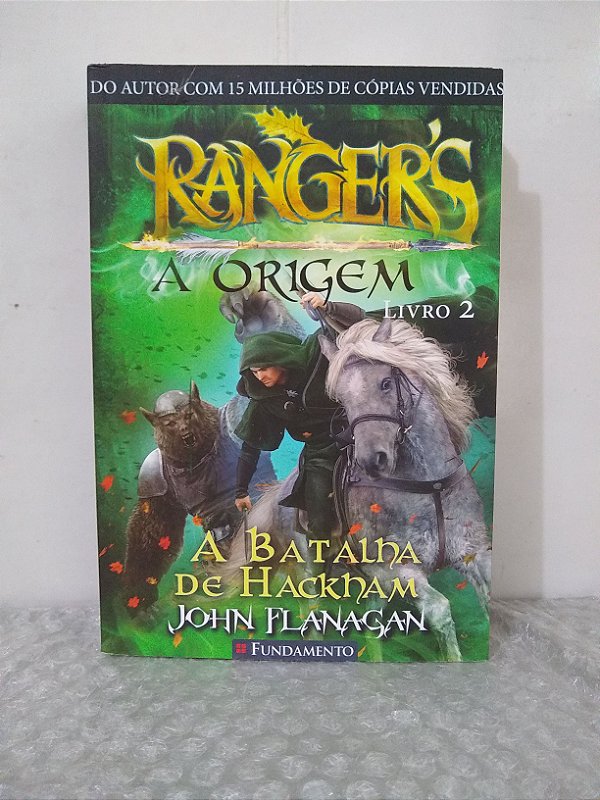 Rangers - A Origem - Livro 2: A Batalha de Hackham - John Flanagam