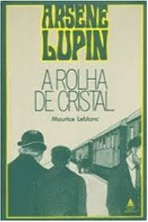 Arsene Lupin a Rolha de Cristal - Maurice Leblanc - Verde Nova Fronteira