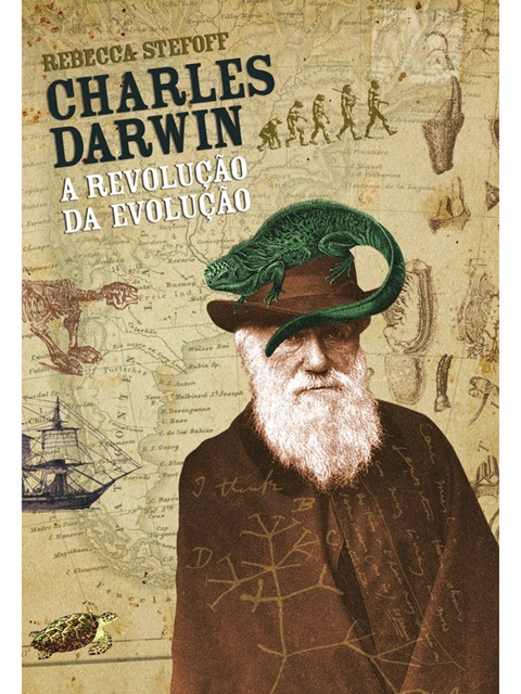 Charles Darwin - Rebecca Stefoff - Biografia - A revolução da evolução