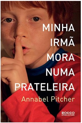 Minha irmã mora numa prateleira - Annabel Pitcher