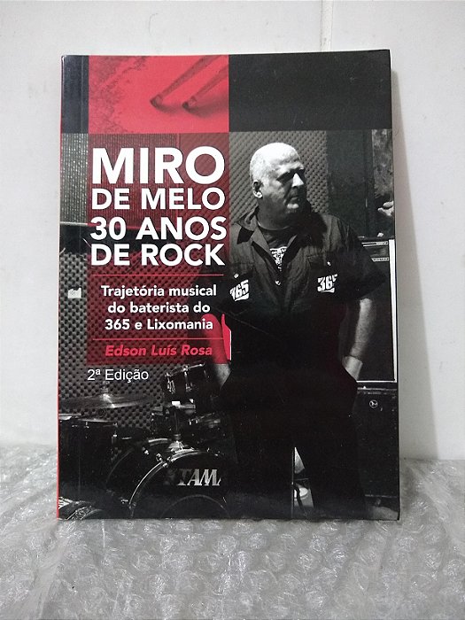 Miro de Melo: 30 Anos de Rock - Edson Luís Rosa