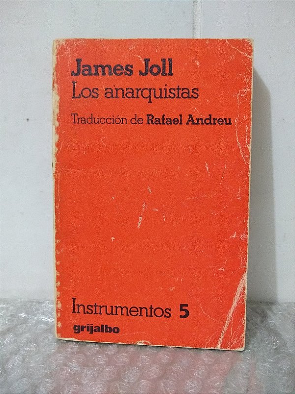 Los Anarquistas - James Joll (Livro em Espanhol)