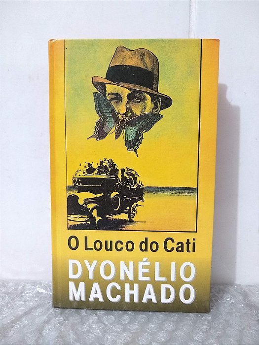 O Louco de Cati - Dyonélio Machado