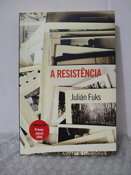 A Resistência - Julián Fuks