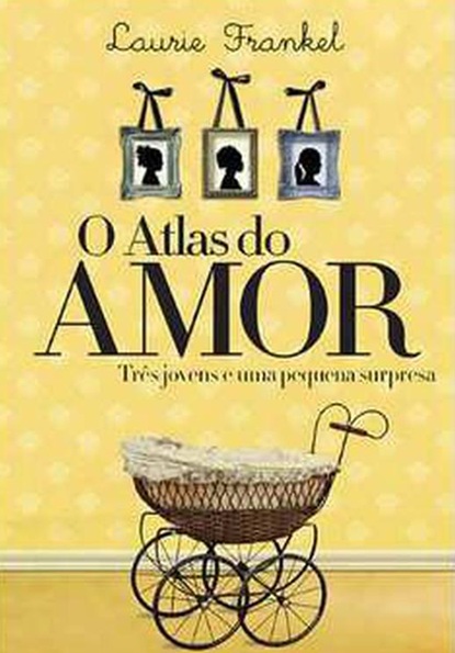 O atlas do amor - Laurie Frankel