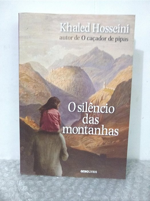 O Silêncio das Montanhas - Khaled Hosseini