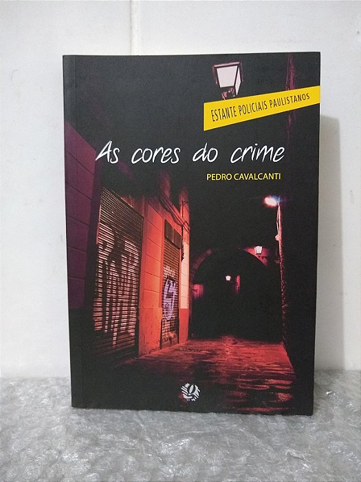 As Cores do Crime - Pedro Cavalcanti