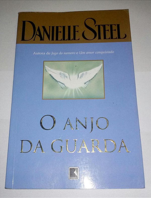 O anjo da guarda - Danielle Steel