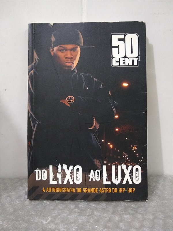 Do Lixo ao Luxo - 50 Cent