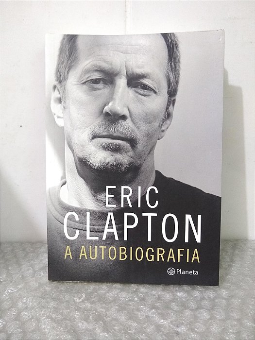Eric Clapton: A Autobiografia (amarelado)