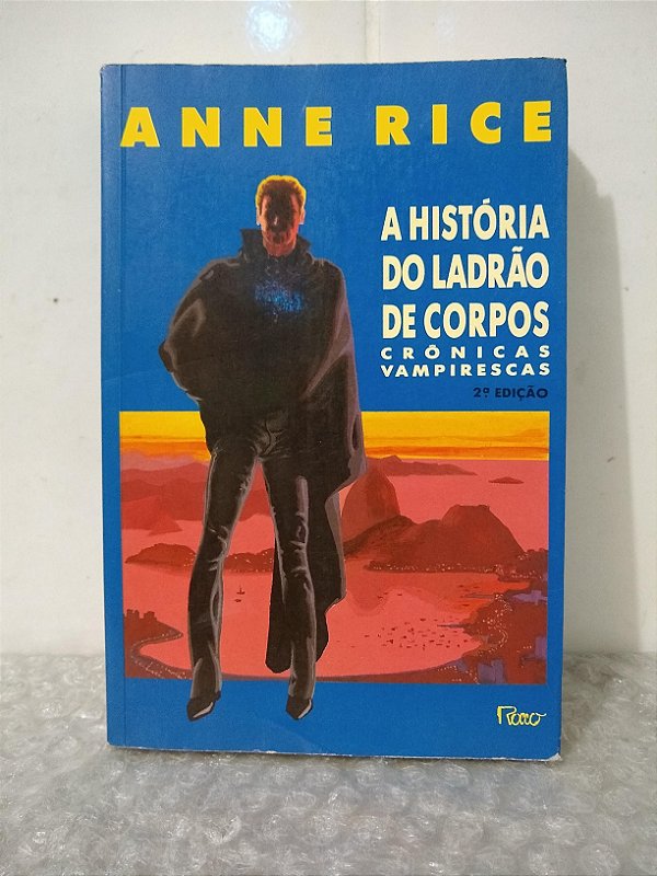 A História do Ladrão de Corpos - Anne Rice