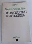 Pós-modernismo e Literatura - Domício Proença Filho