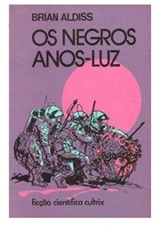 Os Negros Anos-luz - Brian Aldiss