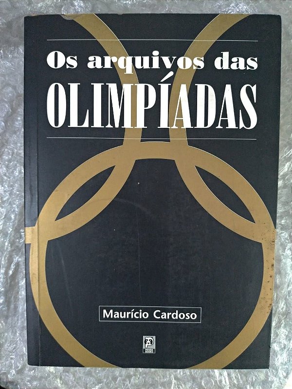 Os Arquivos das Olimpíadas - Maurício Cardoso