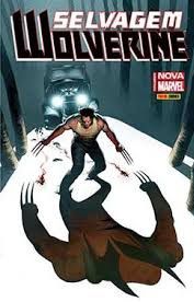 Selvagem Wolverine - Nova Marvel Panini Comics