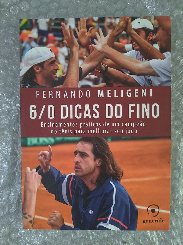 6/0 Dicas do Fino - Fernando Meligeni