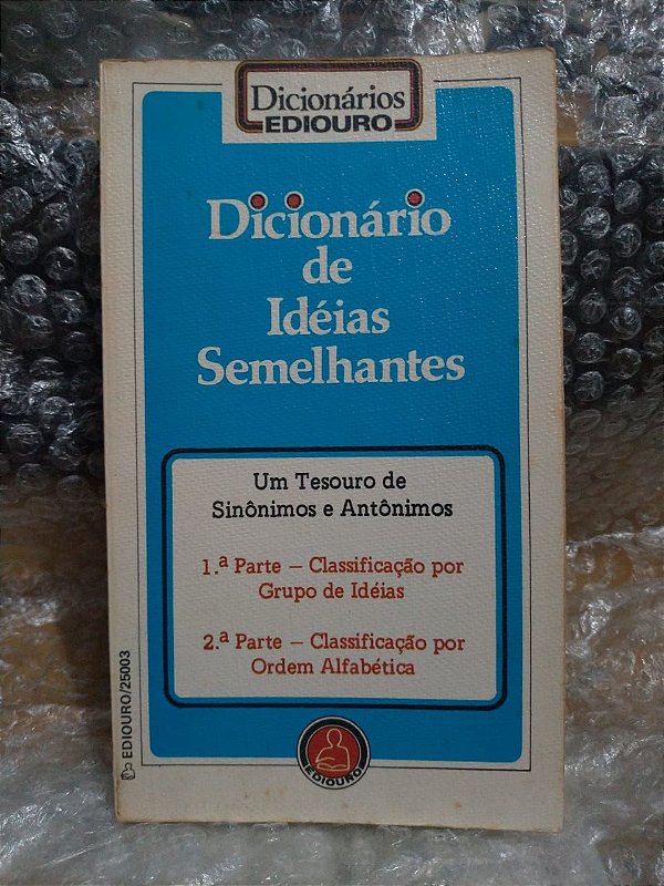 Dicionário de Idéias Semelhantes - Dicionários Ediouro