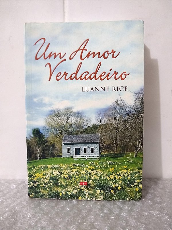 Um Amor Verdadeiro - Luanne Rice