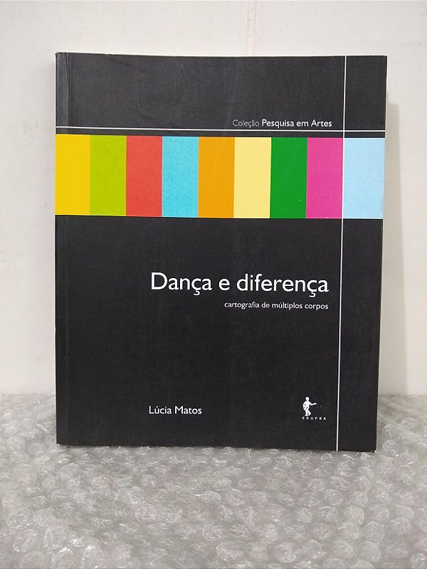 Dança e Diferença - Lúcia Matos