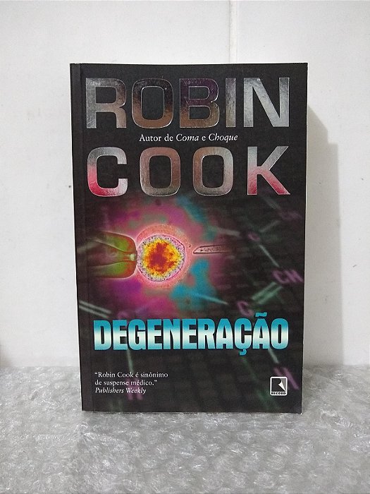 Degeneração - Robin Cook