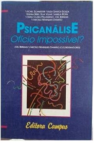 Psicanalise Oficio Impossivel? - Joel Birman