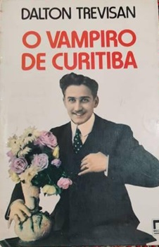 O Vampiro de Curitiba - Dalton Trevisan
