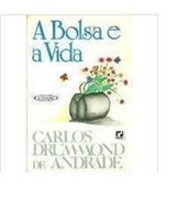 A Bolsa e a Vida - Carlos Drummond de Andrade