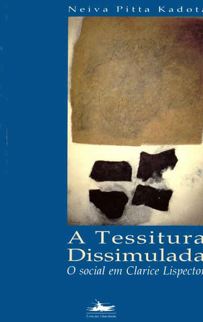 A tessitura dissimulada - Neiva Pitta Kadota