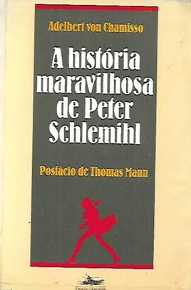 A História Maravilhosa de Peter Schlemihl - Adelbert Von Chamisso (marcas)