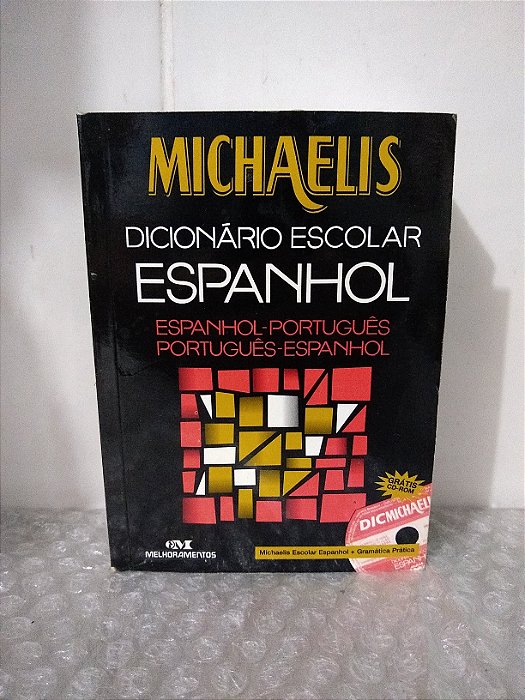 Dicionário Escolar Michaelis - Espanhol - Português / Português - Espanhol (sem CD' marcas de uso)