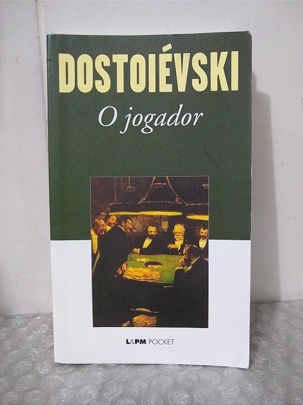 O Jogador - Dostoiévski