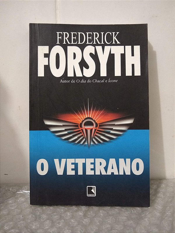 O Veterano - Frederick Forsyth