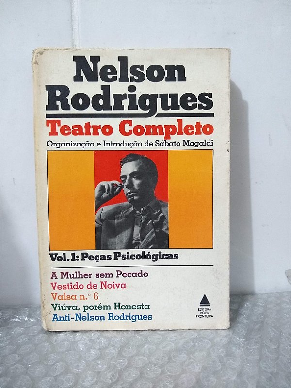 Nelson Rodrigues: Teatro Completo Vol. 1 - Peças Psicológicas - Sábato Magaldi (org.)