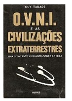 O. V. N. I. e as Civilizações Extraterrestres - Guy Tarade (marcas)