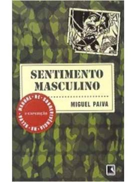 Sentimento masculino - Miguel Paiva - Manual de sobrevivência na selva