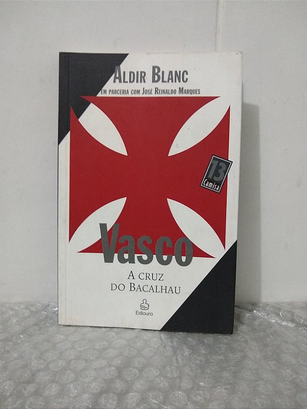 Vasco: A Cruz do Bacalhau - Aldir Blanc