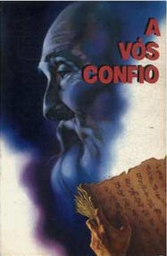 A Vós Confio - Ordem Rosacruz
