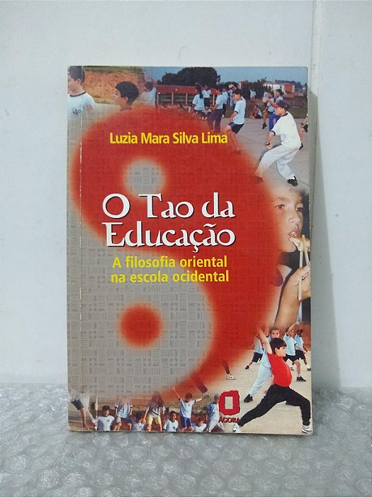 O Tao da Educação - Luzia Mara Silva Lima