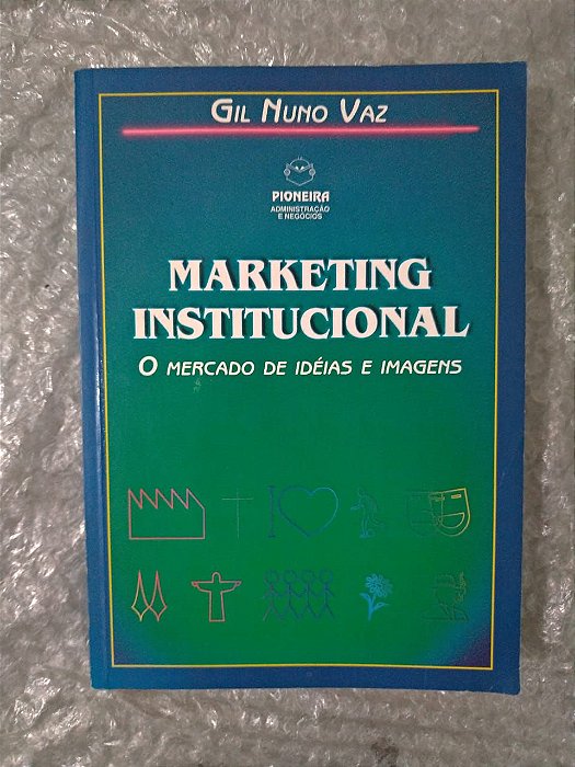 Marketing Institucional - Gil Nuno Vaz