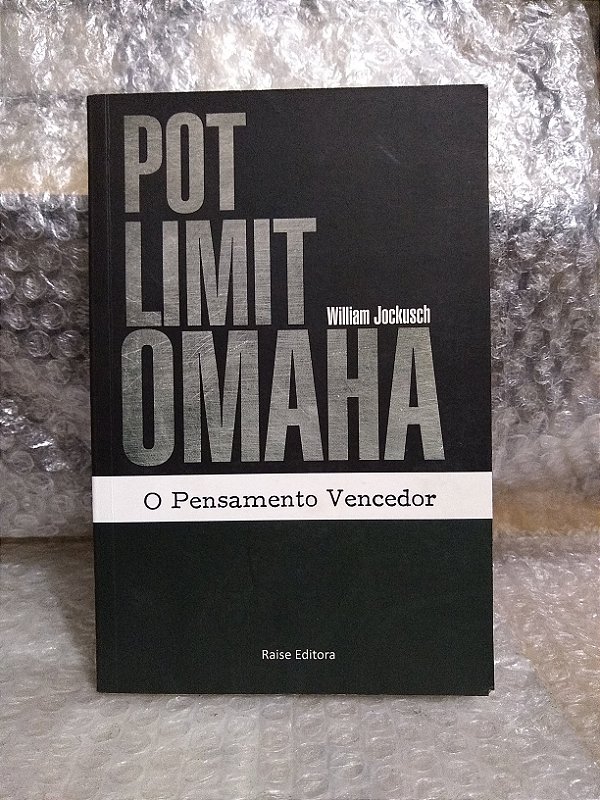 Pot-Limit Omaha: O Pensamento Vencedor - William Jockusch