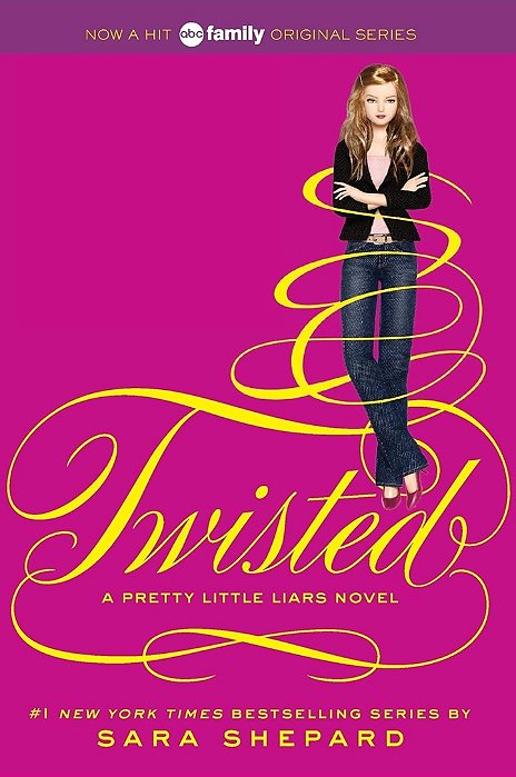 Twisted - A Pretty Little lias novel - Sara Shepard (em inglês)