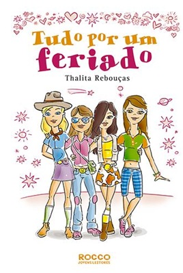 Tudo por um feriado - Thalita Rebouças