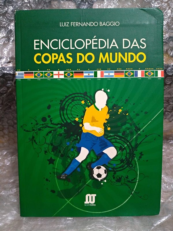 Enciclopédia das Copas do Mundo - Luiz Fernando Baggio