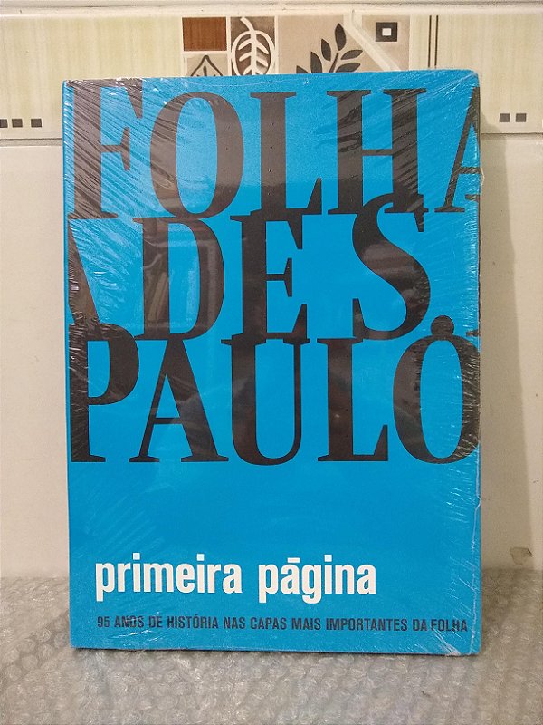 Folha de S. Paulo: Primeira Página - Vários Autores