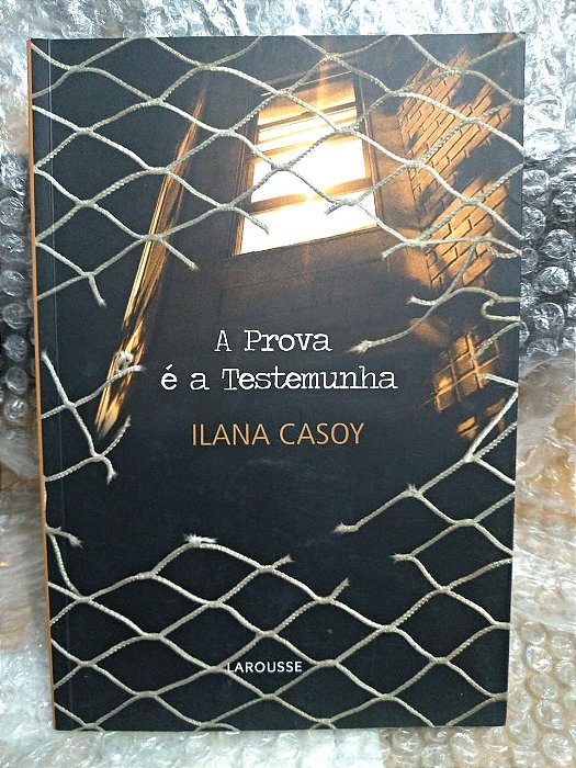 A Prova é a Testemunha - Ilana Casoy