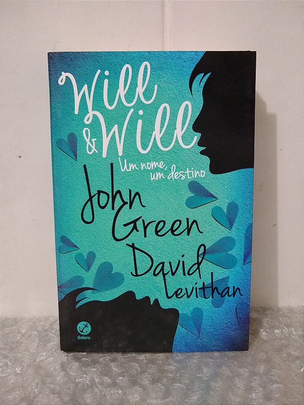 Will & Will: Um Nome, Um Destino - John Green e David Levithan
